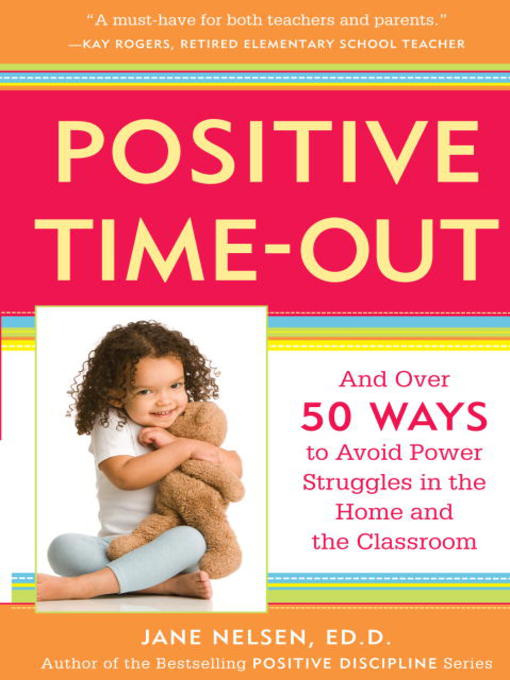 Title details for Positive Time-Out by Jane Nelsen, Ed.D. - Available